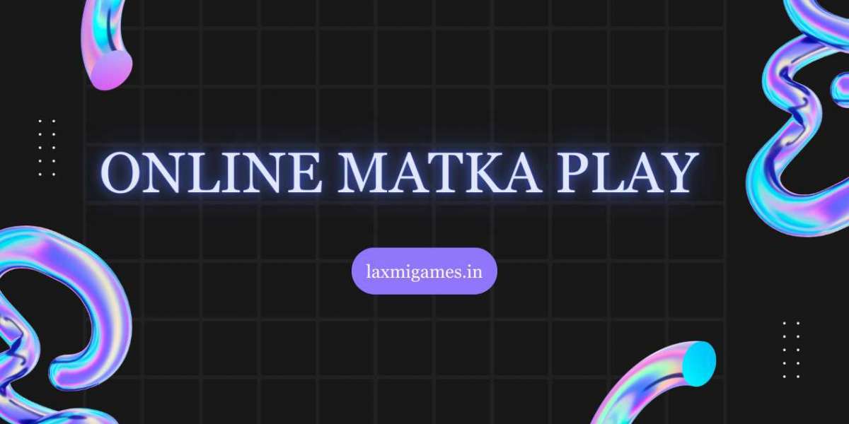 TRICKS FOR ONLINE MATKA RESULT IN AN LAXMI GAMES
